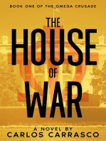 The House of War: The Omega Crusade, #1