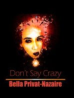 Don't Say Crazy...