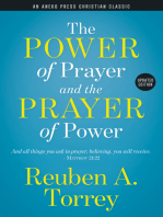 The Power of Prayer and the Prayer of Power: And All Things You Ask in Prayer, Believing, You Will Receive. - Matthew 21:22