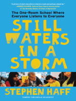 Still Waters in a Storm: The One-Room School Where Everyone Listens to Everyone