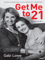 Get me to 21: A Mother's Epic Battle to Save her Daughter's life