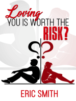 Loving You Is Worth The Risk?