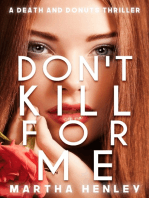 Don't Kill For Me a Death and Donuts Thriller Book 1