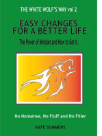 Easy Changes For A Better Life: The White Wolf's Way, #2