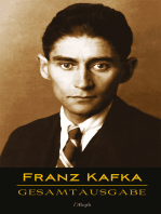 Franz Kafka - Gesamtausgabe (Sämtliche Werke; Neue Überarbeitete Auflage): Veröffentlichte Bücher, Romane, Journalistische und Essayistische Veröffentlichungen, Schriften und Fragmente, Tagebücher und Reisen (Sämtliche Werke)