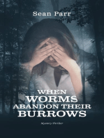 When Worms Abandon Their Burrows