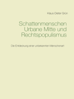 Schattenmenschen Urbane Mitte und Rechtspopulismus: Schattenmenschen Urbane Mitte und Rechtspopulismus