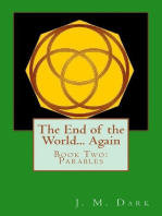 The End of the World... Again or Hitbodedut. Book Two, Parables