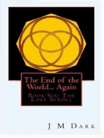 The End of the World... Again or Hitbodedut, Book Six, The Lost Scroll