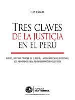 Tres claves de la justicia en el Perú: Jueces, justicia y poder en el Perú. La enseñanza del Derecho. Los abogados en la administración de justicia.