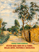 Víctor Raúl Haya de la Torre: Bellas artes, historia e ideología