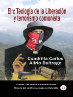 Eln: Teología de la Liberación y terrorismo comunista Cuadrilla Carlos Alirio Buitrago