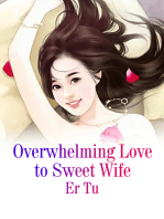 Overwhelming Love to Sweet Wife: Volume 2