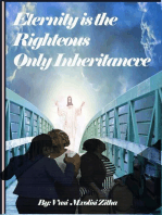 Eternity Is the Righteous Only Inheritance