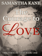 The Courage to Love: Brothers in Arms, #1