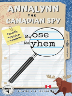 Annalynn the Canadian Spy: Moose Mayhem: AtCS, #4