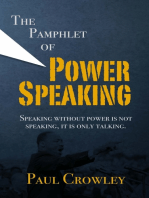 The Pamphlet of Power Speaking: Speaking without power is not speaking, it is only talking.