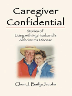 Caregiver Confidential: Stories of Living with My Husband's Alzheimer's Disease
