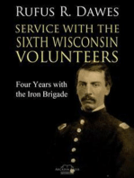 Service With the Sixth Wisconsin Volunteers: Four Years with the Iron Brigade