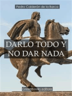 Darlo todo y no dar nada