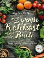 Das große Rohkost-Buch – AllesRoh-Vitalkultur: Grundlagen und Praxisanleitungen für die erfolgreiche Ernährungsumstellung