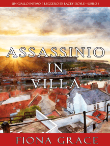 Assassinio in villa (Un giallo intimo e leggero di Lacey Doyle—Libro 1)