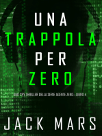 Una Trappola per Zero (Uno spy thriller della serie Agente Zero—Libro #4)