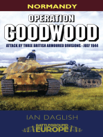 Operation Goodwood: Attack by Three British Armoured Divisions - July 1944