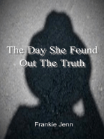 The Day She Found Out The Truth