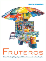 Fruteros: Street Vending, Illegality, and Ethnic Community in Los Angeles