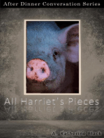 All Harriet’s Pieces: After Dinner Conversation, #19