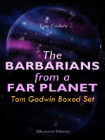 The Barbarians from a Far Planet