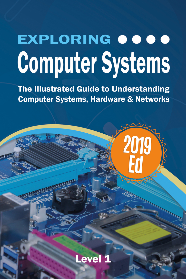 Read Exploring Computer Systems Online by Kevin Wilson Books