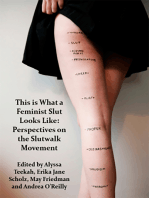 This is what a Feminist Slut Looks Like; Perspectives on the Slutwalk Movement