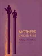 Mothers Under Fire: Mothering in Conflict Areas