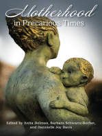 Motherhood In Precarious Times