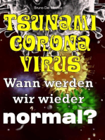 Tsunami-Coronavirus. Wann werden wir wieder normal?