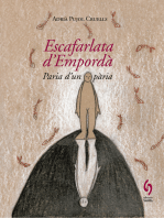 Escafarlata d'Empordà: Paria d'un pària