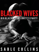 Blacked Wives: Big Black Bachelorette Party