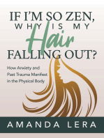 If I’m So Zen, Why is My Hair Falling Out?