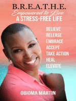 B.R.E.A.T.H.E. Empowered to Live a Stress-Free Life