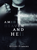 Amid Heaven and Hell