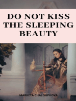 Do Not Kiss the Sleeping Beauty
