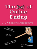 The Joy (Not) of Online Dating. . . A Senior's Perspective