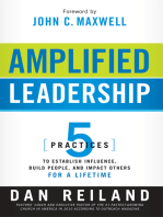 Amplified Leadership: 5 Practices to Establish Influence, Build People, and Impact Others for a Lifetime