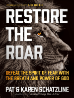 Restore the Roar: Defeat the Spirit of Fear With the Breath and Power of God