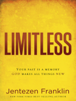 Limitless: Your Past is a Memory. God Makes All Things New.