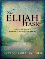 The Elijah Task: A call to today's prophets and intercessors