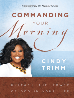 Commanding Your Morning Daily Devotional: Unleash God's Power in Your Life—Every Day of the Year