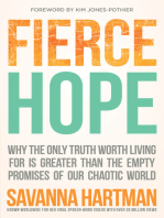 Fierce Hope: Why the Only Truth Worth Living for is Greater Than the Empty Promises of Our Chaotic World